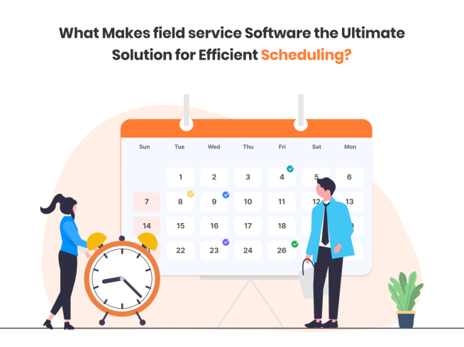 field-service-software-scheduling